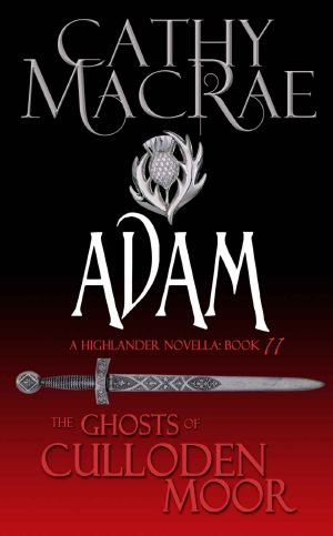 [Ghosts of Culloden Moor 11] • Adam